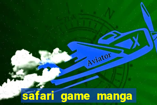 safari game manga pt br